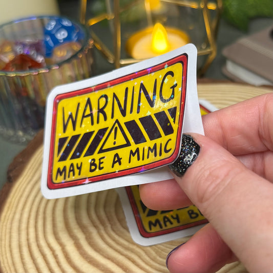 Warning: May Be A Mimic Sticker